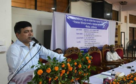 বেগম রোকেয়া বিশ্ববিদ্যালয়কে শিক্ষাবান্ধব ক্যাম্পাস হিসেবে গড়ে তোলা হবে